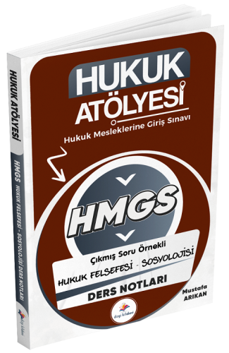 Dizgi Kitap Hukuk Atölyesi HMGS Hakimlik Hukuk Felsefesi-Sosyolojisi Ders Notları