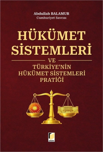- Adalet Yayınevi - Hükümet Sistemleri Ve Türkiye'nin Hükümet Sistemle