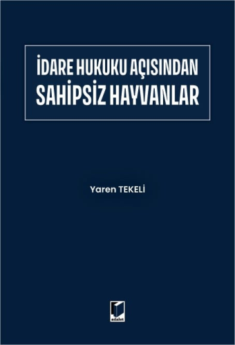 İdare Hukuku Açısından Sahipsiz Hayvanlar