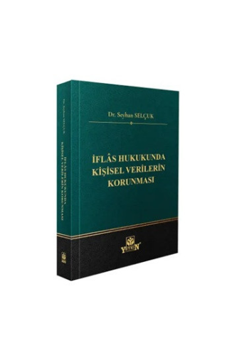 Diğer Hukuk Kitapları - İflâs Hukukunda Kişisel Verilerin Korunması - 