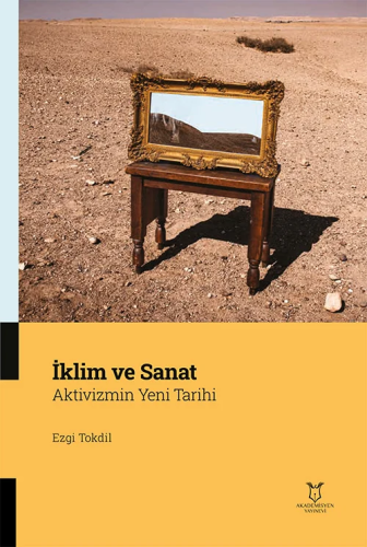 İklim ve Sanat Aktivizmin Yeni Tarihi