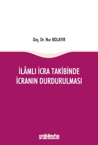 İlamlı İcra Takibinde İcranın Durdurulması
