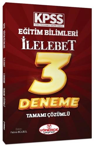 Yönerge Yayınları KPSS Eğitim Bilimleri İlelebet Çözümlü 3 Deneme Fatm