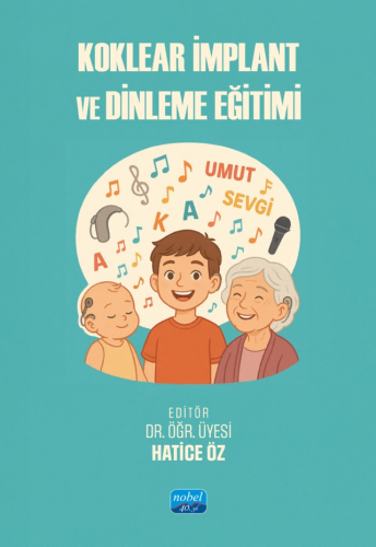 Koklear İmplant ve Dinleme Eğitimi