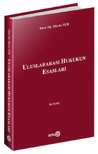 Hukuk Kitapları, - Beta Yayıncılık - Uluslararası Hukukun Esasları