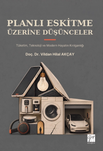 Planlı Eskitme Üzerine Düşünceler