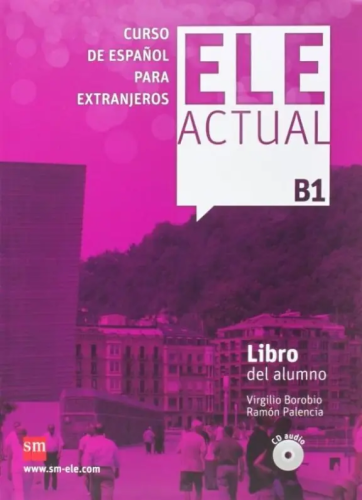 ELE ACTUAL B1 Libro Del Alumno (con licencia digital)