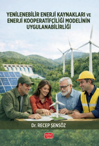 - Yenilenebilir Enerji Kaynakları ve Enerji Kooperatifçiliği Modelinin