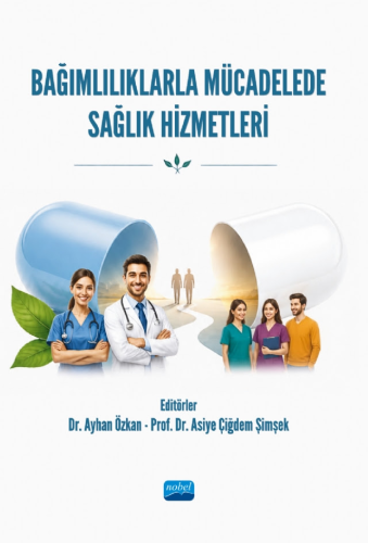 Bağımlılıklarla Mücadelede Sağlık Hizmetleri