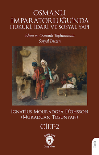 - Dorlion Yayınları - Osmanlı İmparatorluğu’nda Hukuki, İdari ve Sosya