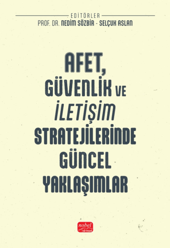 Afet, Güvenlik ve İletişim Stratejilerinde Güncel Yaklaşımlar