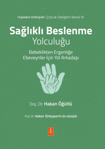 Beslenme-Diyet - Sağlıklı Beslenme Yolculuğu - Hakan Öğütlü - Nobel Ya