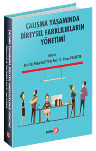 - Beta Yayıncılık - Çalışma Yaşamında Bireysel Farklılıkların Yönetimi