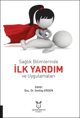 İlk Yardım ve Uygulamaları