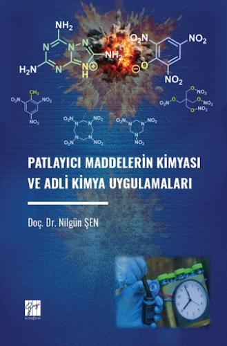 Genel Konular, - Gazi Kitabevi - Patlayıcı Maddelerin Kimyası Ve Adli 