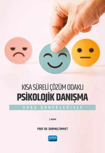 Genel Konular, - Nobel Akademi - Kısa Süreli Çözüm Odaklı Psikolojik D