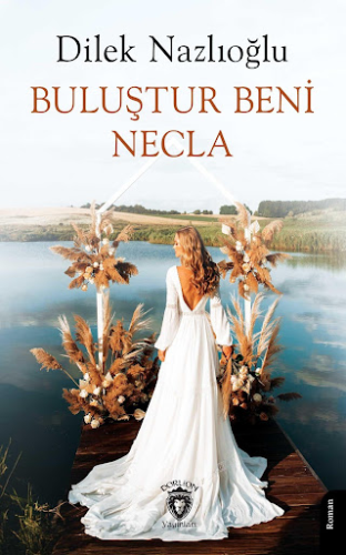 Edebiyat,Roman, - Dorlion Yayınları - Buluştur Beni Necla