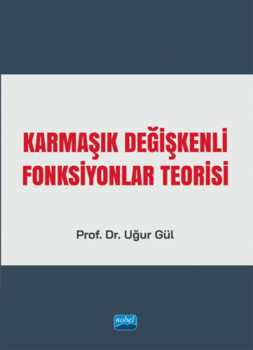 Karmaşık Değişkenli Fonksiyonlar Teorisi