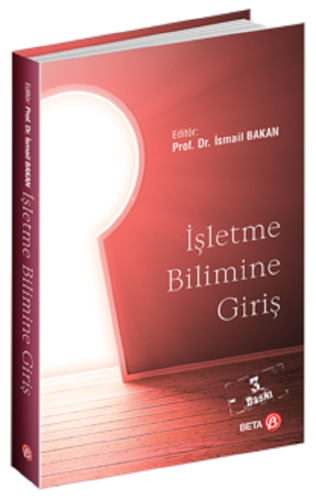 İşletme, - Beta Yayıncılık - İşletme Bilimine Giriş