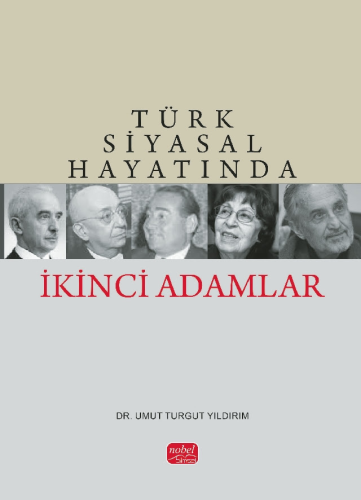 Türk Siyasal Hayatında İkinci Adamlar