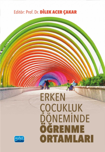 Erken Çocukluk Döneminde Öğrenme Ortamları