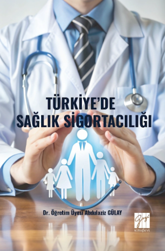 Türkiye’de Sağlık Sigortacılığı