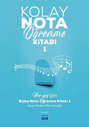 Sanat,Müzik, - Nobel Akademi - Kolay Nota Öğrenme Kitabı -1