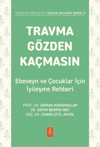 Genel Konular, - Nobel Yaşam - Travma Gözden Kaçmasın!