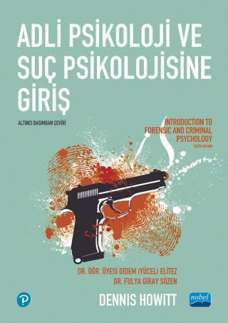 Üniversite Ders Kitapları - Adli Psikoloji ve Suç Psikolojisine Giriş 