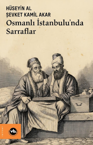 Osmanlı İstanbulu’nda Sarraflar