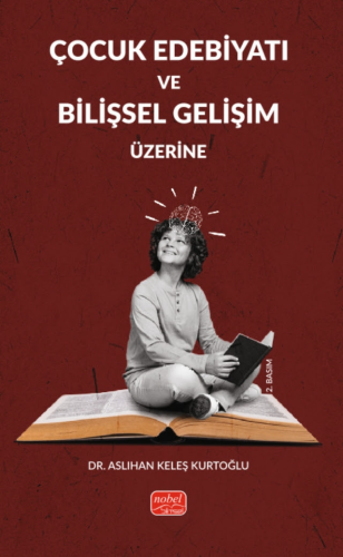Çocuk Edebiyatı ve Bilişsel Gelişim Üzerine
