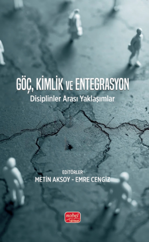 - Nobel Bilimsel Eserler - Göç Kimlik ve Entegrasyon