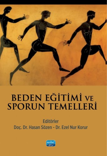Spor Bilimleri, - Nobel Akademi - Beden Eğitimi ve Sporun Temelleri