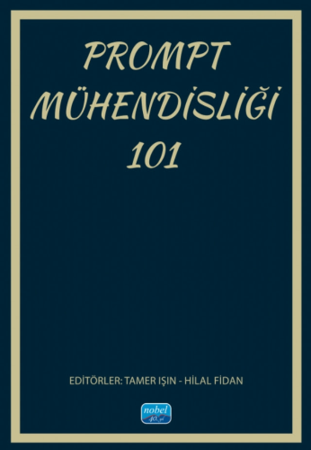 Mühendislik, - Nobel Akademi - Prompt Mühendisliği 101