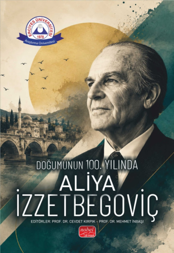 Doğumunun 100. Yılında Aliya İzzetbegoviç