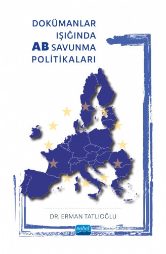 Politika - Siyaset, - Nobel Akademi - Dokümanlar Işığında AB Savunma P