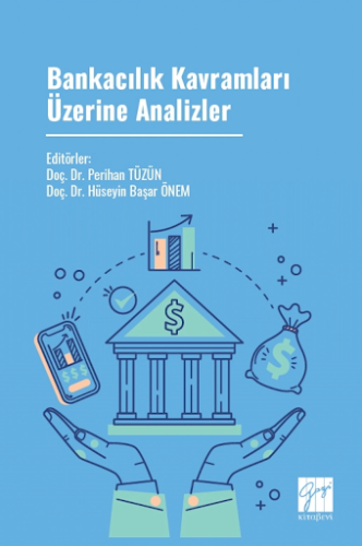 Ekonomi,İşletme, - Gazi Kitabevi - Bankacılık Kavramları Üzerine Anali