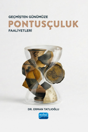 Genel Konular, - Nobel Akademi - Geçmişten Günümüze Pontusçuluk Faaliy