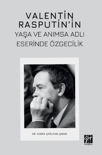 Valentin Rasputin’in Yaşa Ve Anımsa Adlı Eserinde Özgecilik