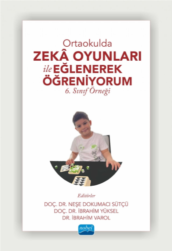 Eğitim, - Nobel Akademi - Ortaokulda Zekâ Oyunları İle Eğlenerek Öğren