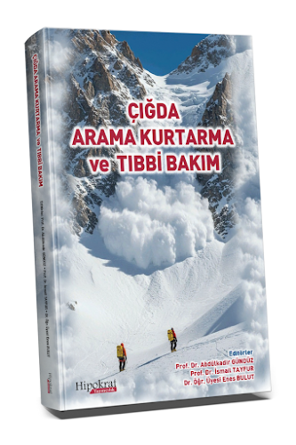 Genel Konular - Çığda Arama Kurtarma ve Tıbbi Bakım - Abdulkadir Gündü