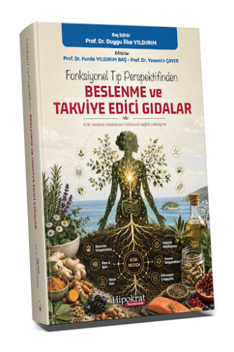 Fonksiyonel Tıp Perspektifinden Beslenme ve Takviye Edici Gıdalar