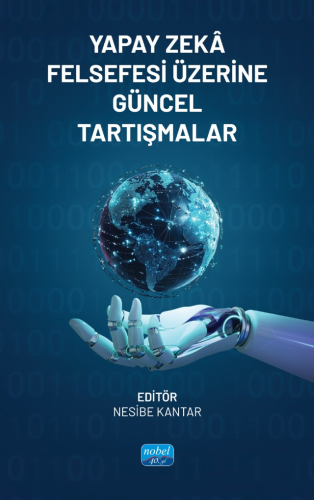 Yapay Zekâ Felsefesi Üzerine Güncel Tartışmalar