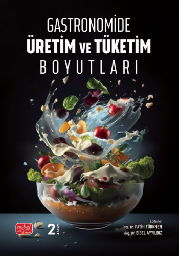 Gastronomide Üretim ve Tüketim Boyutları