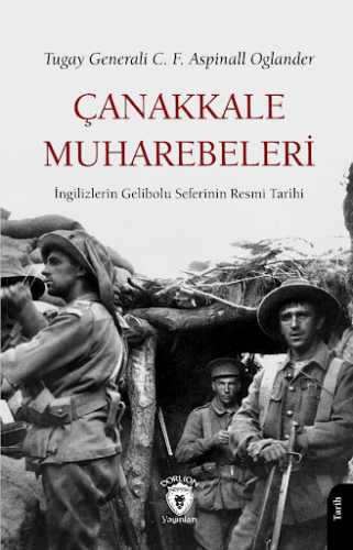 Tarih, - Dorlion Yayınları - Çanakkale Muharebeleri
