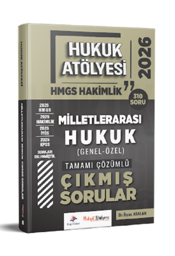 Dizgi Kitap Yayınları 2026 Hukuk Atölyesi Hakimlik HMGS Milletlerarası Hukuk Tamamı Çözümlü Çıkmış Sorular