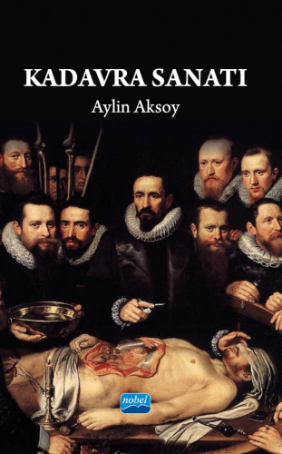Genel Konular, - Nobel Akademi - Kadavra Sanatı