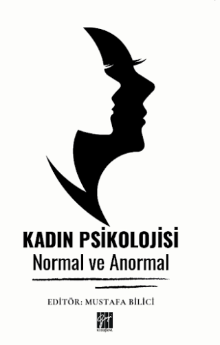 Kadın Psikolojisi Normal Ve Anormal
