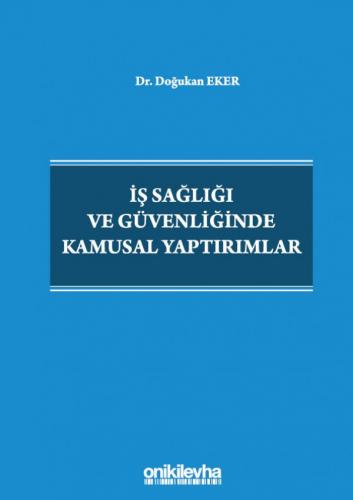İş Sağlığı ve Güvenliğinde Kamusal Yaptırımlar