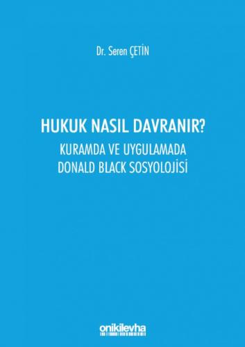 Hukuk Nasıl Davranır?